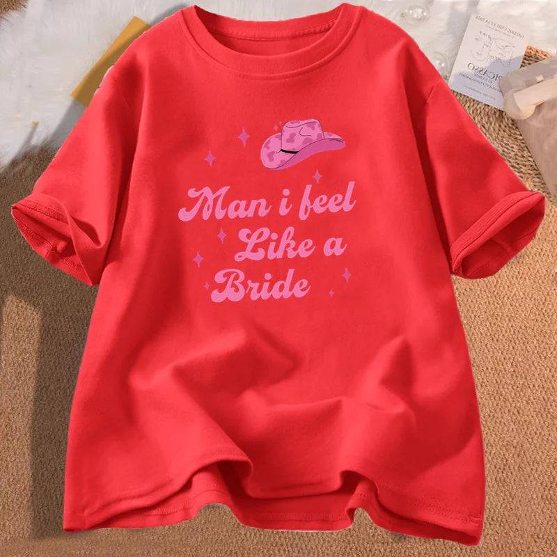 I Feel Like A Bride Lets Go Girls Women's Tee Shirt Nashville Bachelorette Party T Shirt Women Cotton Short Sleeve Tees
