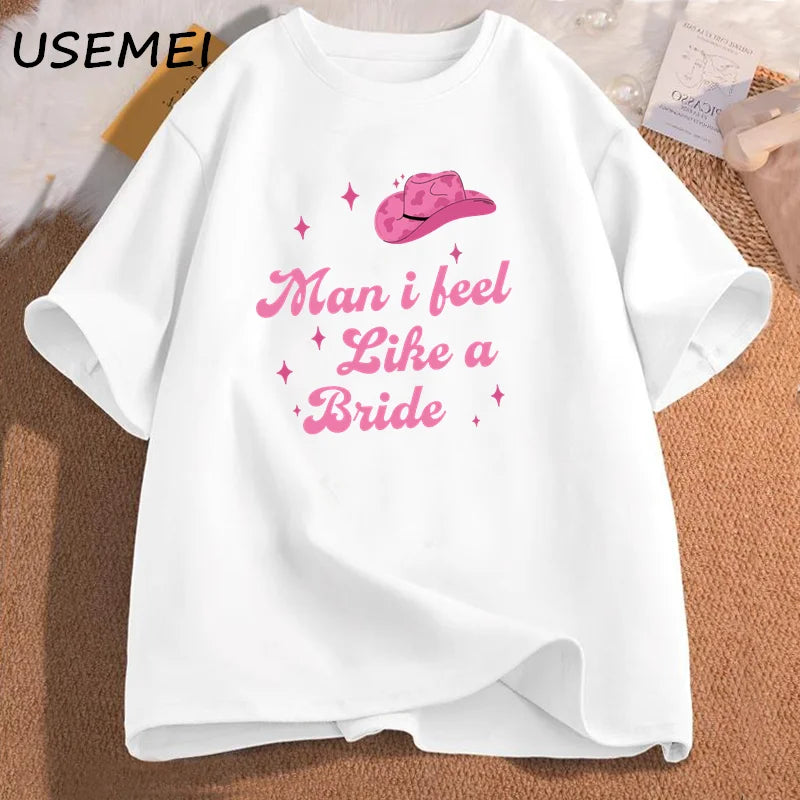 I Feel Like A Bride Lets Go Girls Women's Tee Shirt Nashville Bachelorette Party T Shirt Women Cotton Short Sleeve Tees