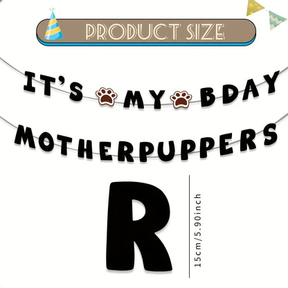 It's My Baby Motherpuppers, Funny Dog Birthday Banner, Dog Paw Party Bunting Sign, Puppy Dog Pennant Decor Black Happy Birthday