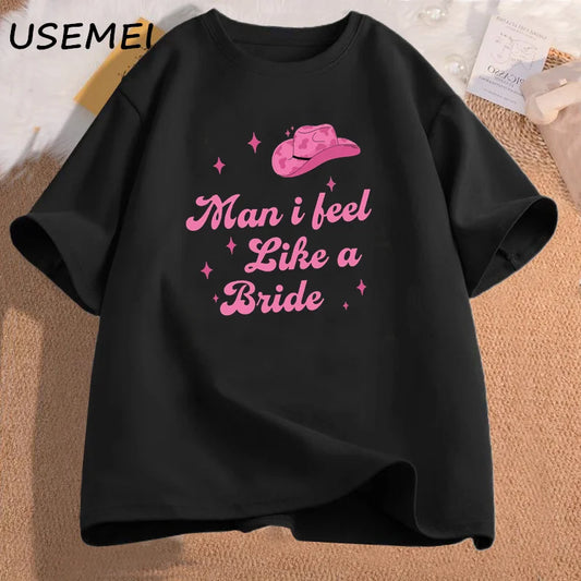 I Feel Like A Bride Lets Go Girls Women's Tee Shirt Nashville Bachelorette Party T Shirt Women Cotton Short Sleeve Tees