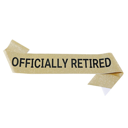 Officially Retired Sash Glitter Satin Retired Sash Favor Gifts for Men Women Happy Retirement Party Events Decorations Supplies